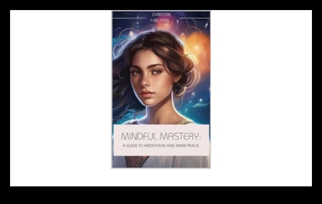 Mindful Mastery: Πλοήγηση στη ζωή μέσω διαλογισμού