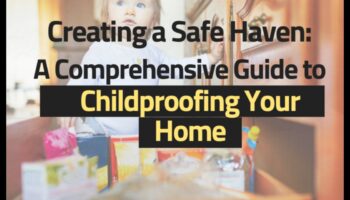 Safety Haven: Δημιουργώντας ένα ασφαλές οικιακό περιβάλλον για το μωρό σας