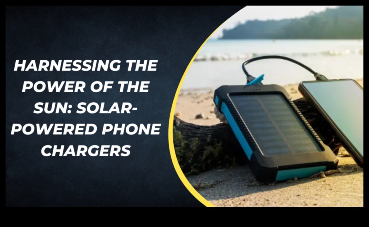 Λύσεις με ηλιακή ενέργεια: Φορτιστές φιλικοί προς το περιβάλλον για το τηλέφωνό σας